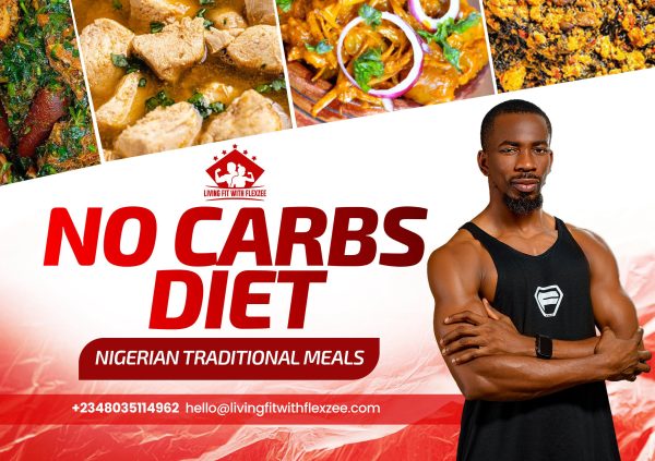 Nigerian Traditional & Modern no Carbs Diet